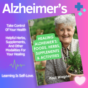 Preventing Alzheimer's & Its Effects: Foods, Herbs, Supplements, Activities (ebook)