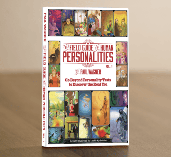 The Field Guide to Human Personalities: Discover the Real You (soft-cover book)