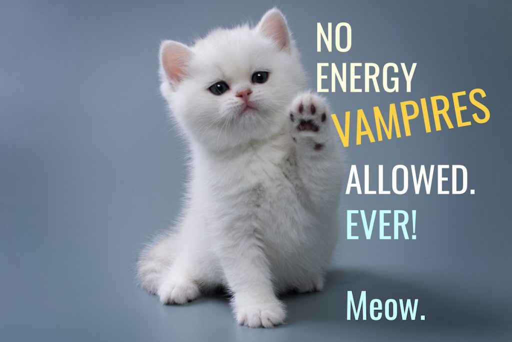 Energy Vampires! How to Spot, Repel, & Avoid Them