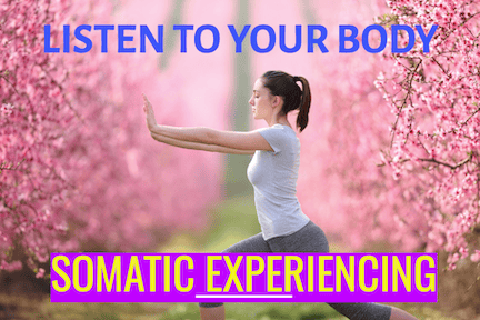 Somatic Experiencing: The Wisdom Of Our Bodies