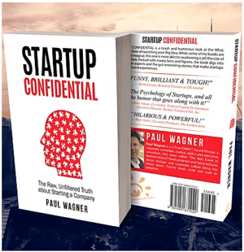 Startup Confidential: The Raw Unfiltered Truth About Starting A Company (soft-cover book & mailed)
