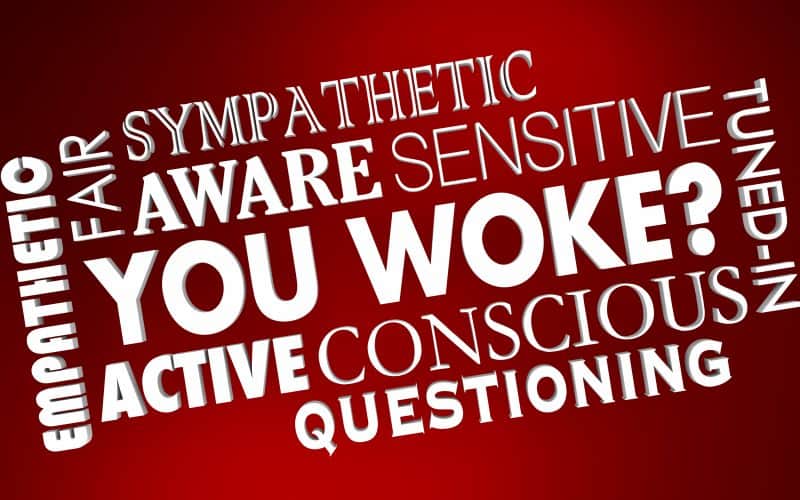 Are You Woke Or Just Full Of It?